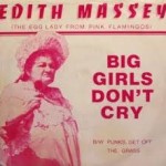 Edith Massey Big Girls Don't Cry