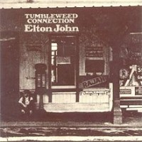 Elton John , "Tumbleweed Connection"